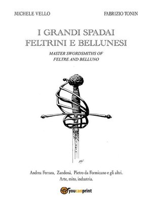 cover image of I grandi spadai feltrini e bellunesi